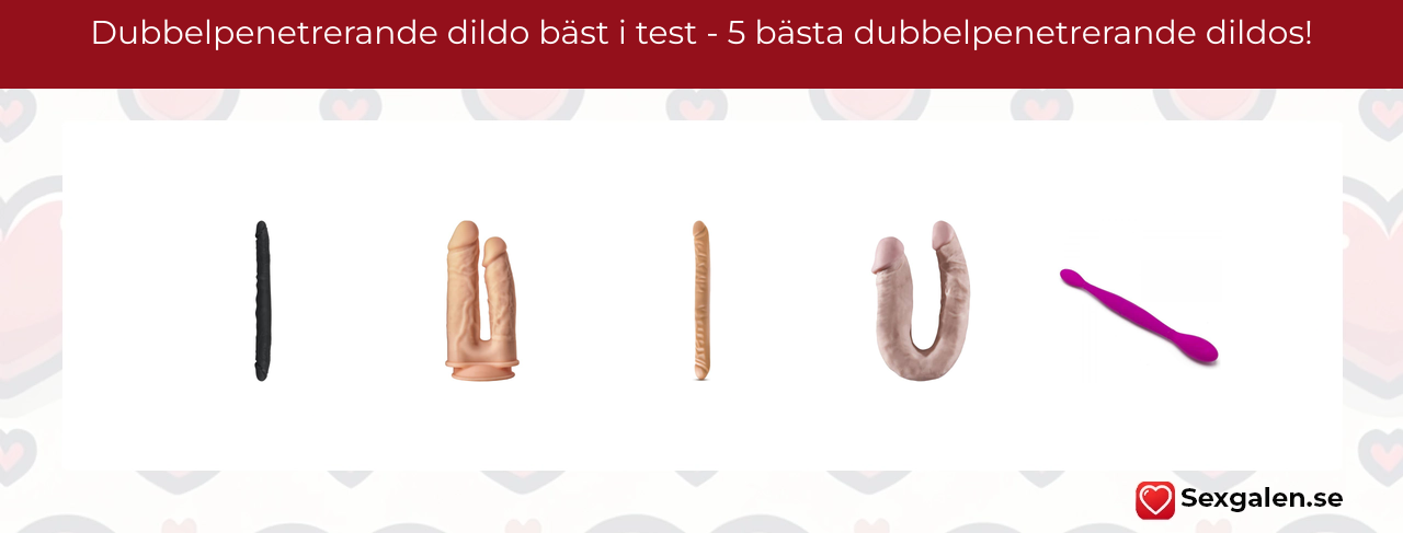 Dubbelpenetrerande dildo bäst i test - 5 bästa dubbelpenetrerande dildos!